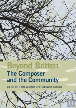 Bertrand.pt - Beyond Britten: The Composer And The Community
