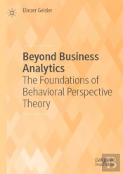 Beyond Business Analytics