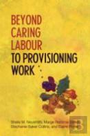 Beyond Caring Labour To Provisioning Work