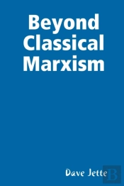 Beyond Classical Marxism