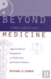 Beyond Complementary Medicine