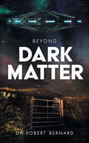 Beyond Dark Matter