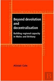Beyond Devolution And Decentralisation