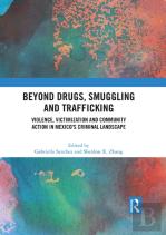Beyond Drugs, Smuggling And Trafficking