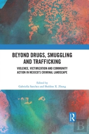 Beyond Drugs, Smuggling And Trafficking