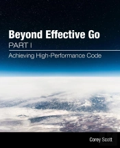 Beyond Effective Go