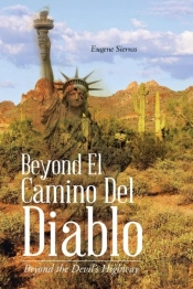 Beyond El Camino Del Diablo: Beyond The Devil'S Highway