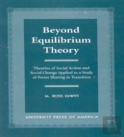 Beyond Equilibrium Theory