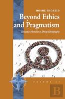 Beyond Ethics And Pragmatism