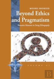 Beyond Ethics And Pragmatism