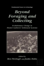 Beyond Foraging And Collecting
