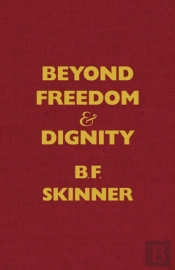 Beyond Freedom And Dignity