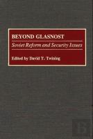 Beyond Glasnost