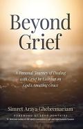 Beyond Grief
