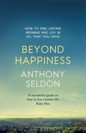 Beyond Happiness