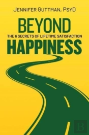 Beyond Happiness