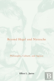 Beyond Hegel And Nietzsche