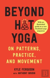 Beyond Hot Yoga