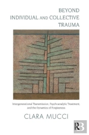 Beyond Individual And Collective Trauma