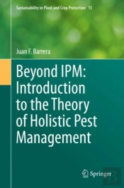 Beyond Ipm: Introduction To The Theory Of Holistic Pest Management
