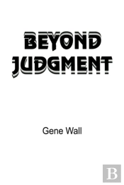 Beyond Judgment