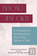 Beyond ''Just Okay''