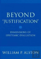 Beyond ''Justification''
