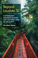 Beyond Laudato Si'