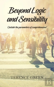 Beyond Logic And Sensibility