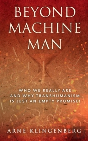 Beyond Machine Man