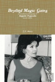 Beyond Magic Gates An Unauthorized Biography Of Annette Funicello Second Edition