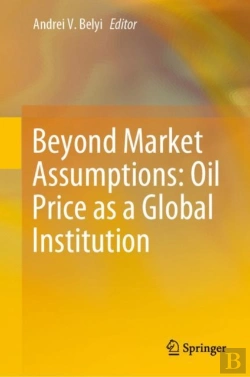 Bertrand.pt - Beyond Market Assumptions: Oil Price As A Global Institution
