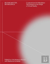 Beyond Matter Â€“ Within Space