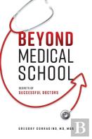 Beyond Medical School