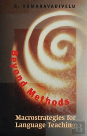 Beyond Methods: Macrostrategies For Language Teaching
