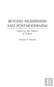 Beyond Modernism And Postmodernism