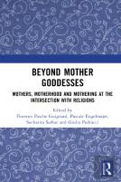 Beyond Mother Goddesses