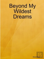 Beyond My Wildest Dreams