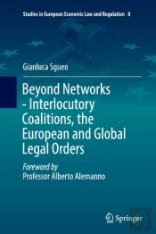 Beyond Networks - Interlocutory Coalitions, The European And Global Legal Orders