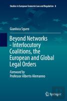 Beyond Networks - Interlocutory Coalitions, The European And Global Legal Orders