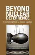 Beyond Nuclear Deterrence