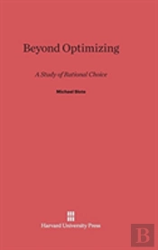 Beyond Optimizing