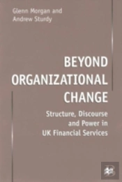 Beyond Organizational Change