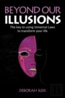 Beyond Our Illusions