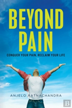 Bertrand.pt - Beyond Pain: Conquer Your Pain, Reclaim Your Life