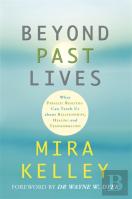 Beyond Past Lives
