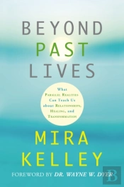 Beyond Past Lives