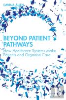 Beyond Patient Pathways