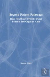 Beyond Patient Pathways