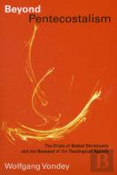 Beyond Pentecostalism